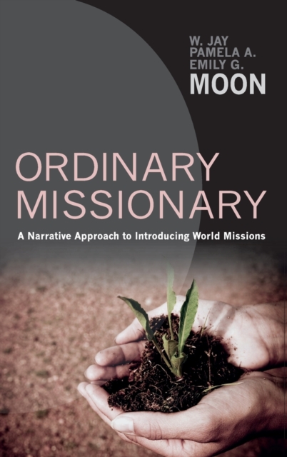 Ordinary Missionary, Hardback Book