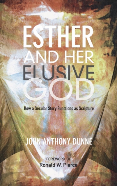 Esther and Her Elusive God, Hardback Book