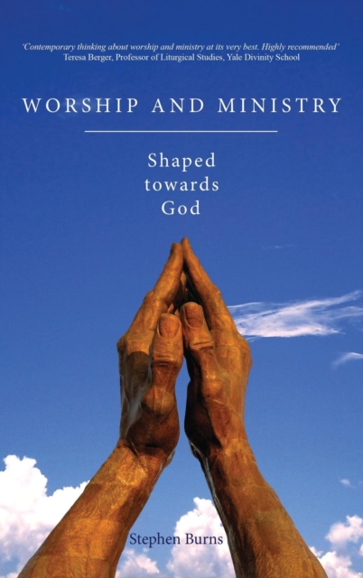 Worship and Ministry, Hardback Book