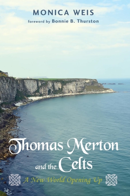 Thomas Merton and the Celts, Paperback / softback Book