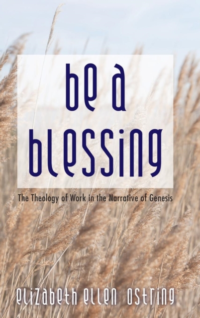 Be a Blessing, Hardback Book
