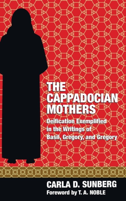 The Cappadocian Mothers, Hardback Book