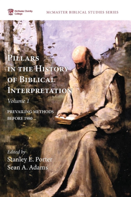 Pillars in the History of Biblical Interpretation, Volume 1, Hardback Book