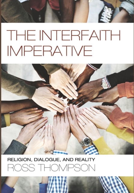 The Interfaith Imperative, Hardback Book
