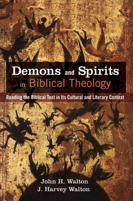 Demons and Spirits in Biblical Theology, Hardback Book