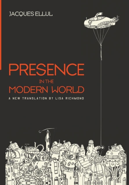 Presence in the Modern World, Hardback Book