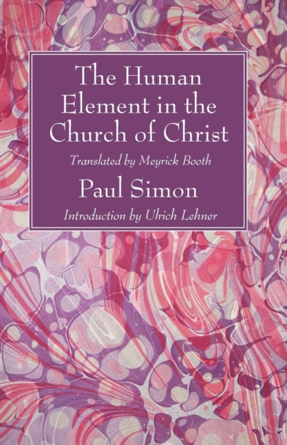 The Human Element in the Church of Christ, Paperback / softback Book