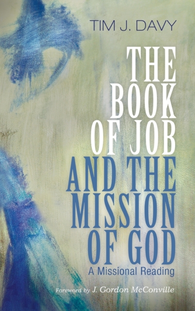 The Book of Job and the Mission of God, Hardback Book