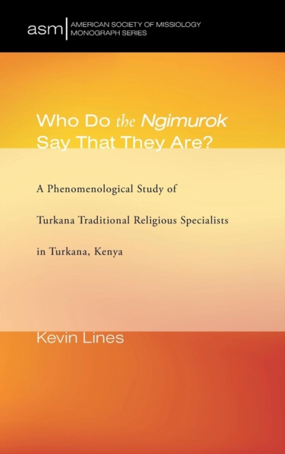 Who Do the Ngimurok Say That They Are?, Hardback Book