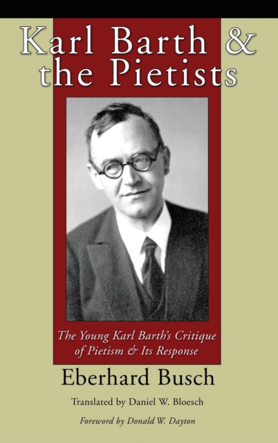 Karl Barth and the Pietists, Hardback Book