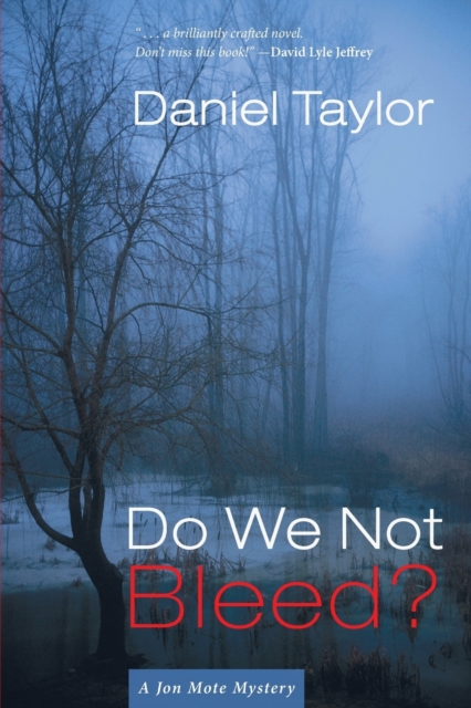 Do We Not Bleed? : A Jon Mote Mystery, Paperback / softback Book