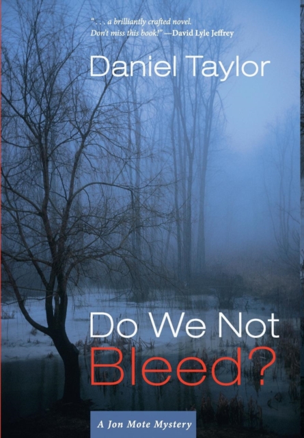Do We Not Bleed? : A Jon Mote Mystery, Hardback Book