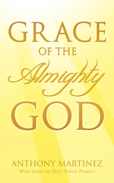 Grace of the Almighty God, Paperback / softback Book