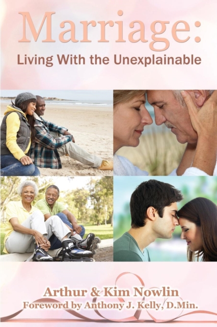 Marriage : Living with the Unexplainable, Paperback / softback Book