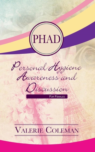 Personal Hygiene Awareness and Discussion for Females, Paperback / softback Book