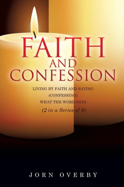 Faith and Confession, Paperback / softback Book