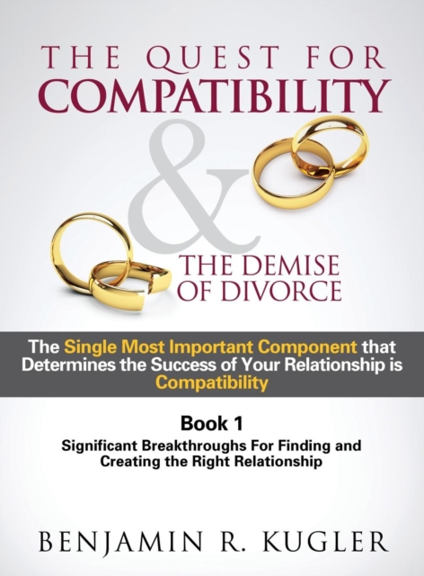 The Quest for Compatibility & the Demise of Divorce, Hardback Book