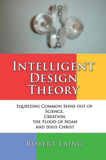 Intelligent Design Theory, Paperback / softback Book