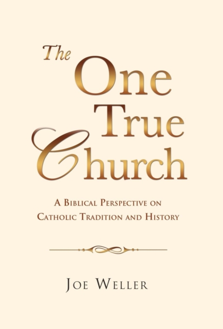 The One True Church, Hardback Book