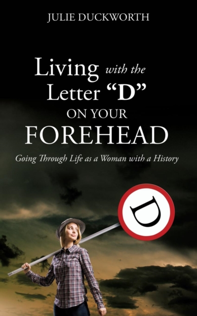 Living with the Letter D on Your Forehead, Paperback / softback Book