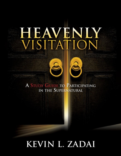 Heavenly Visitation : A Study Guide to Participating in the Supernatural, Paperback / softback Book