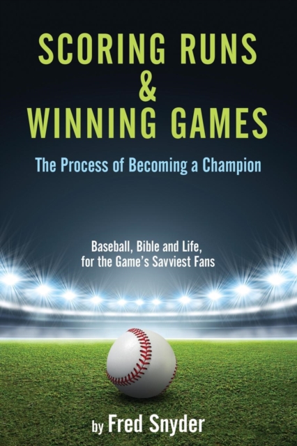 Scoring Runs & Winning Games!, Paperback / softback Book