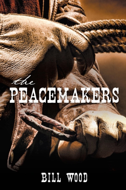 The Peacemakers, Paperback / softback Book