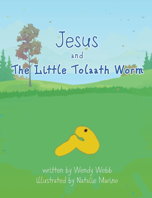 Jesus and the Little Tolaath Worm, Paperback / softback Book