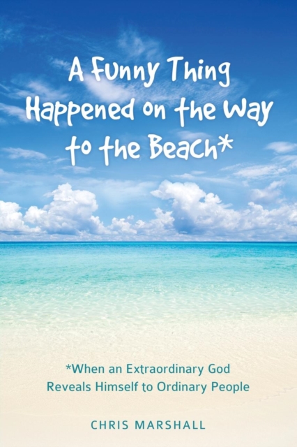 A Funny Thing Happened on the Way to the Beach*, Paperback / softback Book