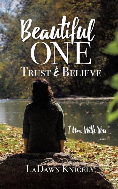 Beautiful One : Trust & Believe, Paperback / softback Book