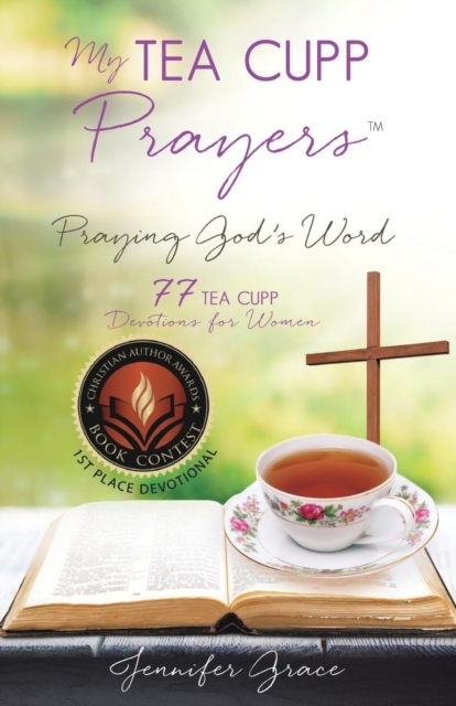 My TEA CUPP Prayers : Praying God's Word, Paperback / softback Book