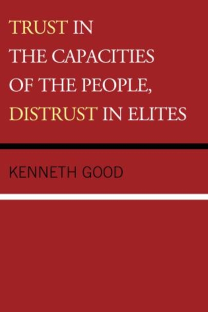 Trust in the Capacities of the People, Distrust in Elites, Paperback / softback Book