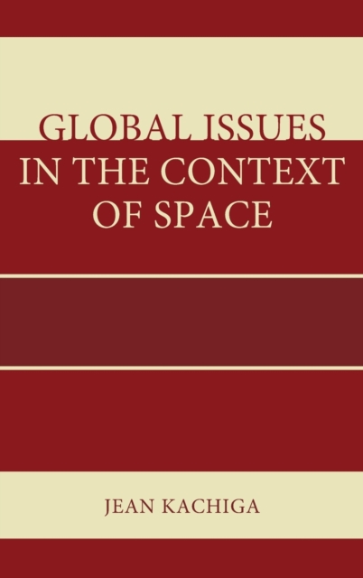 Global Issues in the Context of Space, Hardback Book