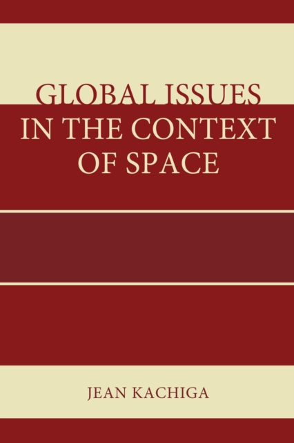 Global Issues in the Context of Space, Paperback / softback Book