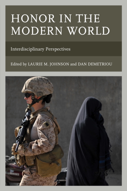 Honor in the Modern World : Interdisciplinary Perspectives, Paperback / softback Book