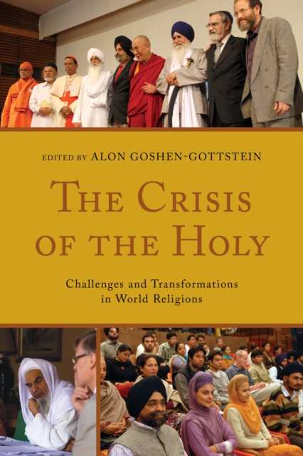 The Crisis of the Holy : Challenges and Transformations in World Religions, Hardback Book