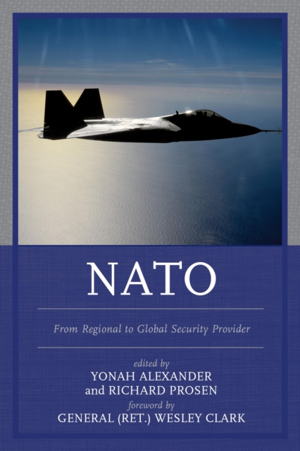 NATO : From Regional to Global Security Provider, Paperback / softback Book