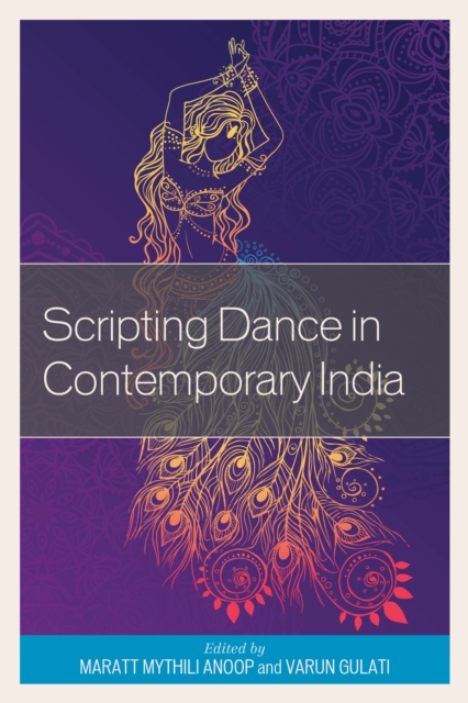 Scripting Dance in Contemporary India, Paperback / softback Book