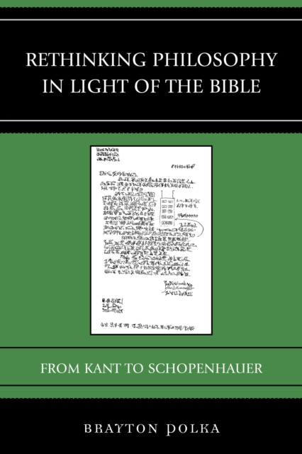 Rethinking Philosophy in Light of the Bible : From Kant to Schopenhauer, Paperback / softback Book