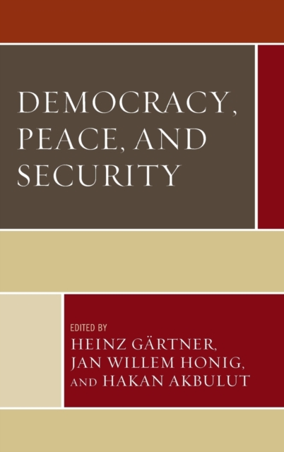 Democracy, Peace, and Security, Hardback Book