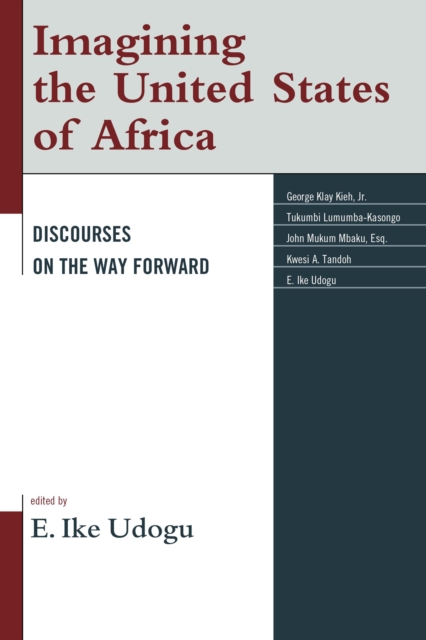 Imagining the United States of Africa : Discourses on the Way Forward, Hardback Book