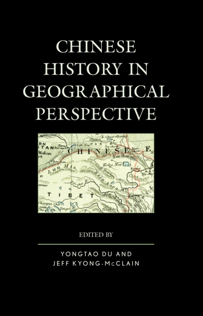 Chinese History in Geographical Perspective, Paperback / softback Book
