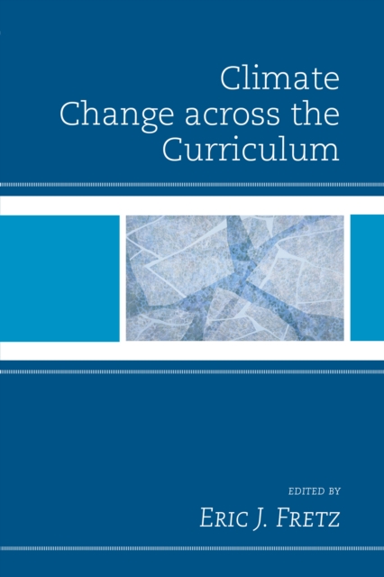 Climate Change across the Curriculum, Hardback Book