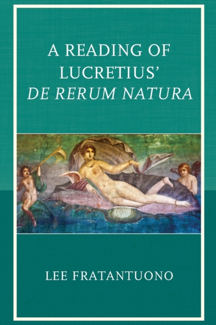 A Reading of Lucretius' De Rerum Natura, Paperback / softback Book