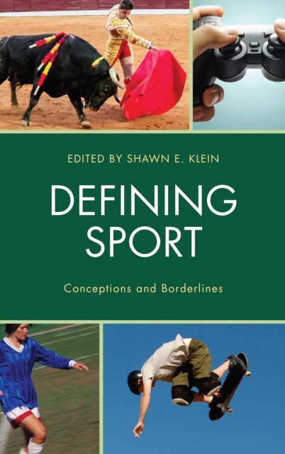 Defining Sport : Conceptions and Borderlines, Paperback / softback Book