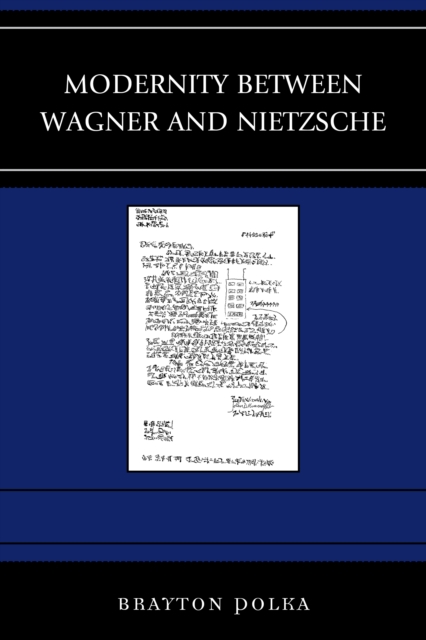 Modernity between Wagner and Nietzsche, Paperback / softback Book
