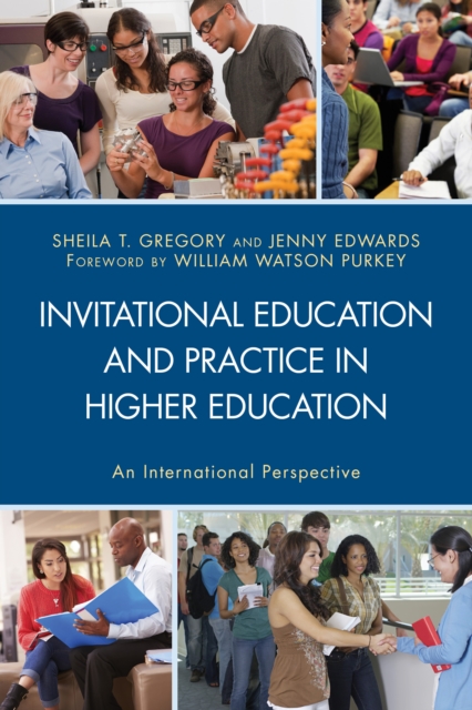 Invitational Education and Practice in Higher Education : An International Perspective, Hardback Book