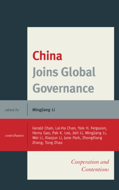 China Joins Global Governance : Cooperation and Contentions, Paperback / softback Book