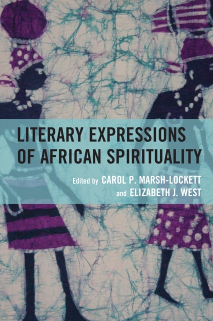 Literary Expressions of African Spirituality, Paperback / softback Book
