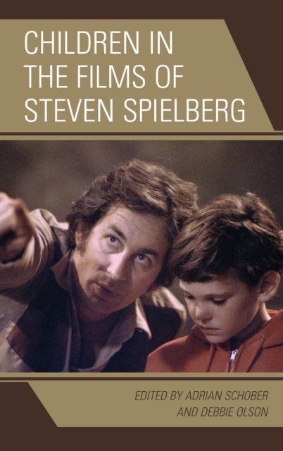 Children in the Films of Steven Spielberg, Paperback / softback Book